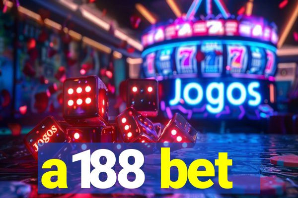 a188 bet